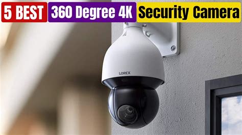 best 360 degree outdoor security camera|Best Outdoor Home Security Cameras 2024 .